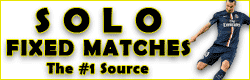 solo fixed matches